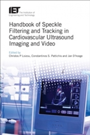 3c409a80cf395c60b80b9459180c500e-huge-pbhe0130_handbook-of-speckle-filtering-and-tracking-in-cardiovascular-ultrasound-imaging-and-video-160px.jpg